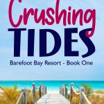 Crushing Tides - Barefoot Bay Book 1