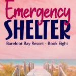 Emergency Shelter - Barefoot Bay Book 8