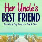 Her Uncles Best Friend - Barefoot Bay Book 10