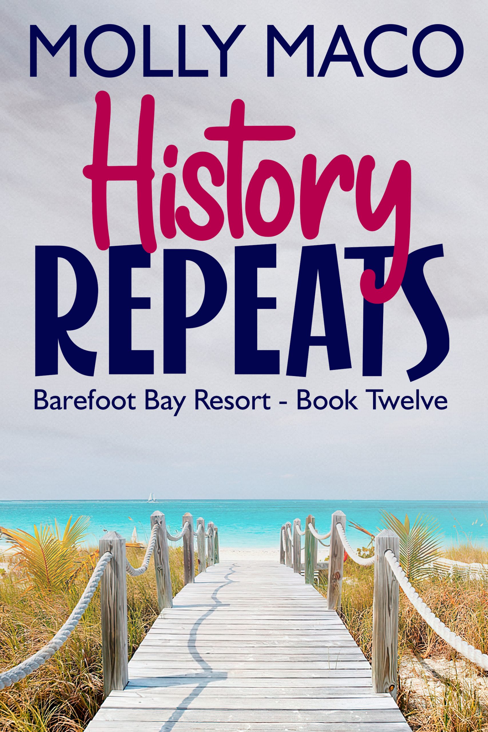 History Repeats – Barefoot Bay Book 12
