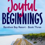 Joyful Beginnings - Barefoot Bay Book 3