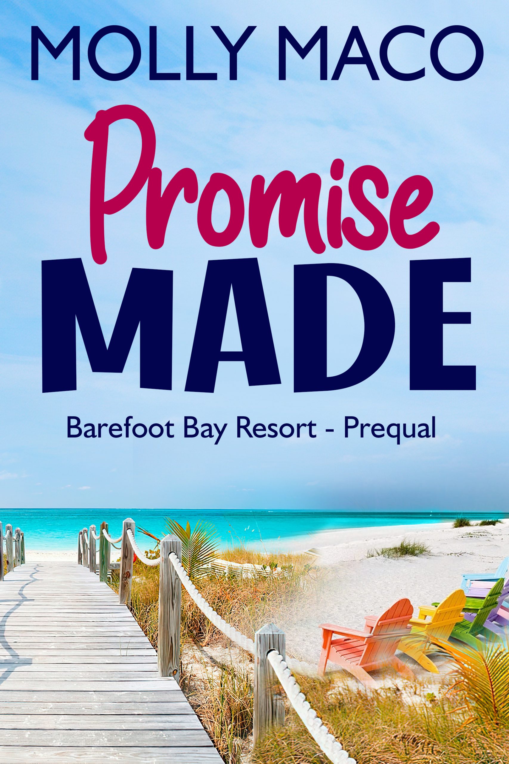 Promise Made – Barefoot Bay Series – Prequel