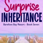 Surprise Inheritance - Barefoot Bay Book 7