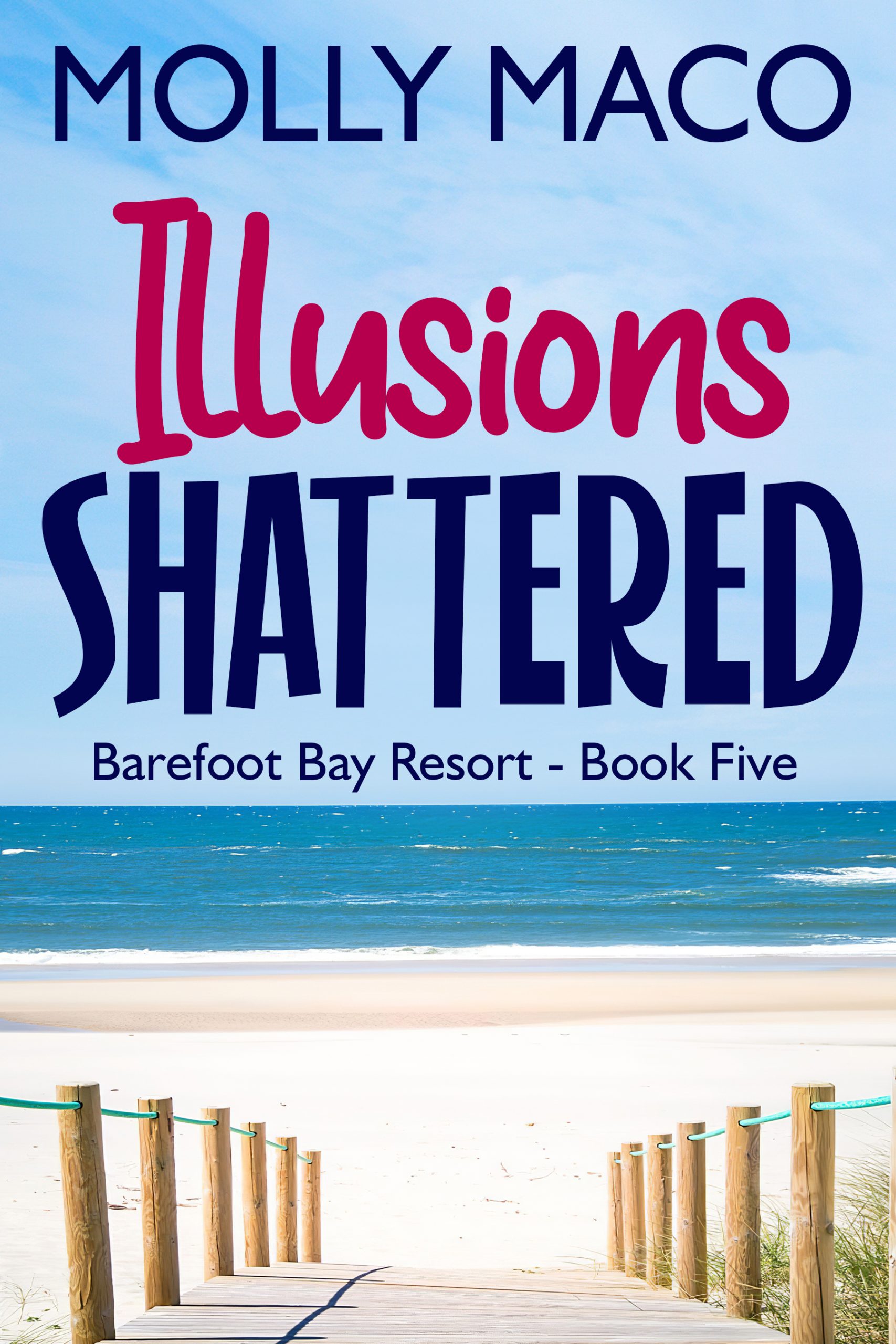 illusions Shattered – Barefoot Bay Book 5