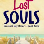 Lost Souls - Barefoot Bay Resort Book 9