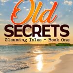 Old Secrets - Gleaming Isles Book 1